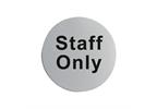 75mm St/st Staff Only Sign